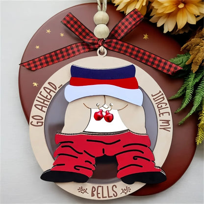 Go Ahead, Jingle My Bells Ornament